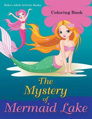 Book cover for The Mystery of Mermaid Lake Coloring Book