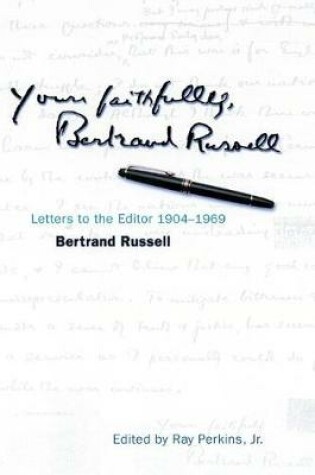 Cover of Yours Faithfully, Bertrand Russell