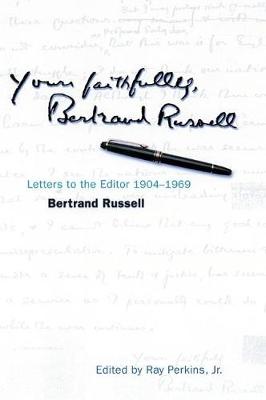 Book cover for Yours Faithfully, Bertrand Russell