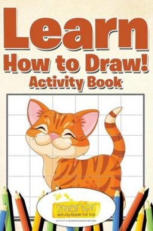 Cover of Learn How to Draw! Activity Book