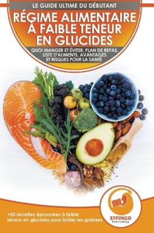 Cover of Régime Alimentaire À Faible Teneur En Glucides Pour Débutants