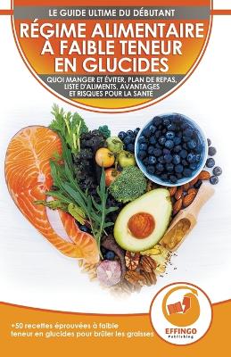 Book cover for Régime Alimentaire À Faible Teneur En Glucides Pour Débutants