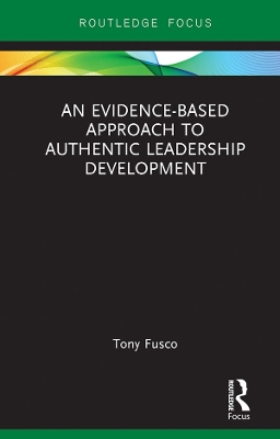 Cover of An Evidence-based Approach to Authentic Leadership Development