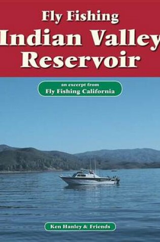 Cover of Fly Fishing Indian Valley Reservoir