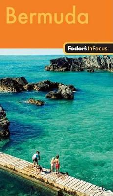 Book cover for Fodor's in Focus Bermuda