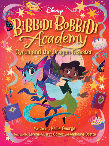 Book cover for Disney Bibbidi Bobbidi Academy #4: Cyrus and the Dragon Disaster