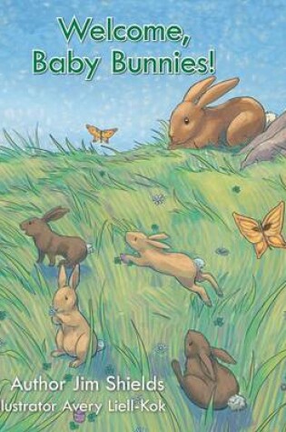 Cover of Welcome, Baby Bunnies!