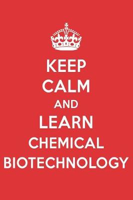 Book cover for Keep Calm and Learn Chemical Biotechnology