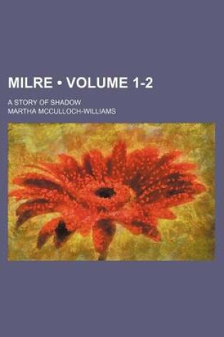 Cover of Milre (Volume 1-2); A Story of Shadow