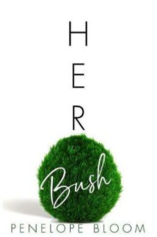 Cover of Her Bush