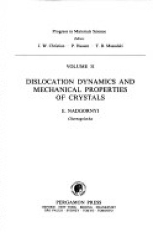 Cover of Dislocation Dynamics and Mechanical Properties of Crystals
