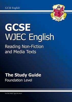 Book cover for GCSE English WJEC Reading Non-Fiction Texts Study Guide - Foundation (A*-G course)