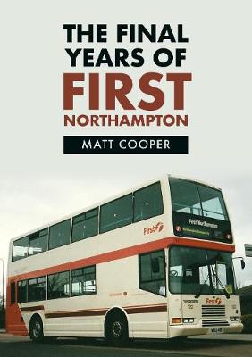 Book cover for The Final Years of First Northampton