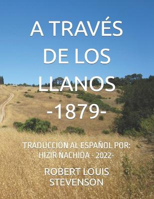 Book cover for A Través de Los Llanos -1879-