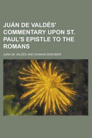 Cover of Juan de Valdes' Commentary Upon St. Paul's Epistle to the Romans