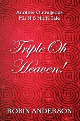 Cover of Triple Oh Heaven!