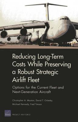 Book cover for Long-Term Costs While Preserving a Robust Strategic Airlift Fleet