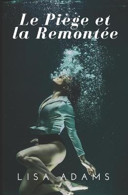 Book cover for Le Piege et la Remontee