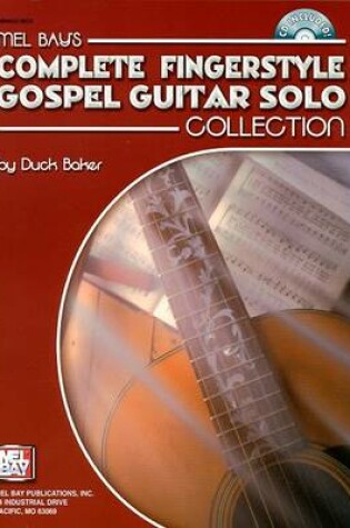 Cover of Complete Fingerstyle Gospel Guitar Solo Collection