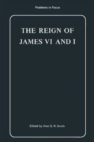 Cover of The Reign of James VI and I