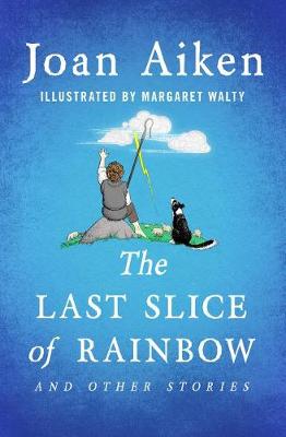 Book cover for The Last Slice of Rainbow