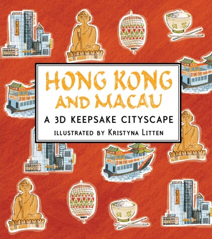 Book cover for Hong Kong and Macau: A 3D Keepsake Cityscape