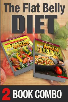 Book cover for The Flat Belly Bibles Part 1 - The Cooking Edition & Auto-Immune Disease Recipes