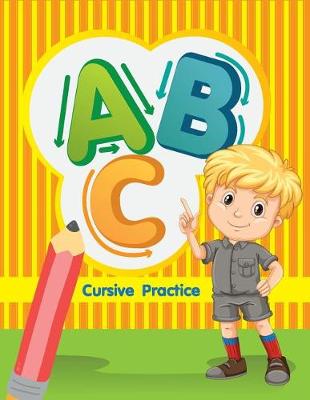 Book cover for Cursive Practice - ABC