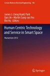 Book cover for Human Centric Technology and Service in Smart Space