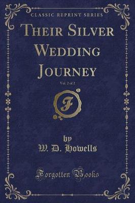 Book cover for Their Silver Wedding Journey, Vol. 2 of 2 (Classic Reprint)