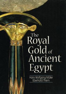 Book cover for The Royal Gold of Ancient Egypt