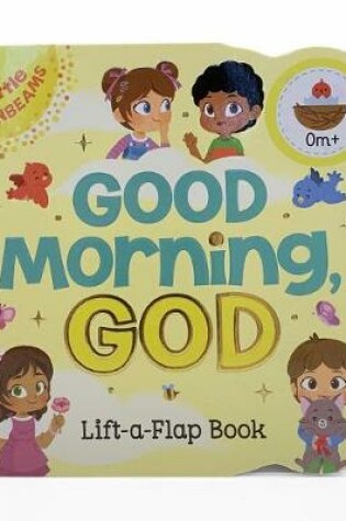 Cover of Good Morning, God (Little Sunbeams)