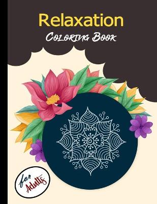 Book cover for Relaxation coloring book for adults