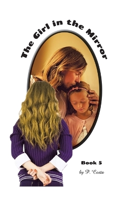 Book cover for The Girl in the Mirror Book 5