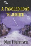 Book cover for A Tangled Road to Justice
