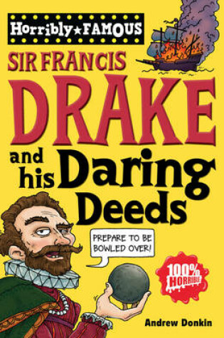 Cover of Sir Francis Drake and His Daring Deeds