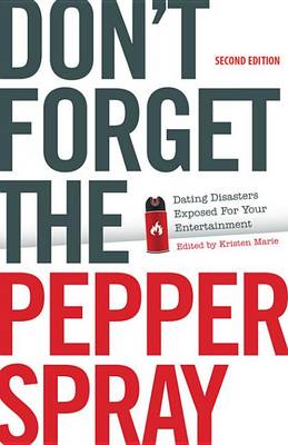 Book cover for Don't Forget the Pepper Spray (Second Edition)