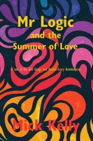 Cover of Mr Logic and The Summer of Love