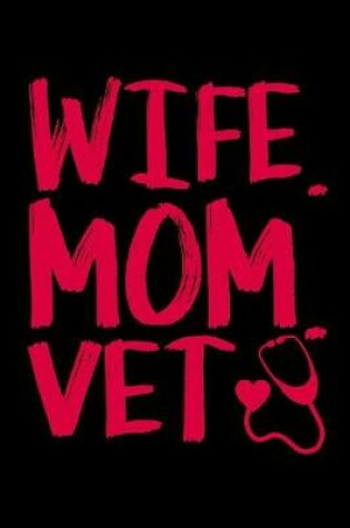 Cover of Wife Mom Vet