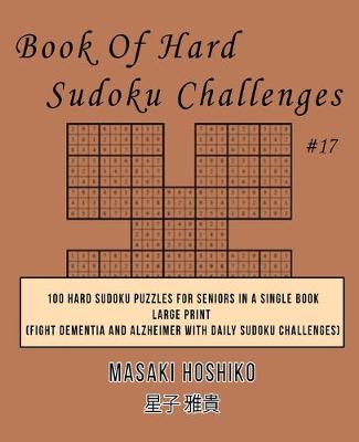 Book cover for Book Of Hard Sudoku Challenges #17