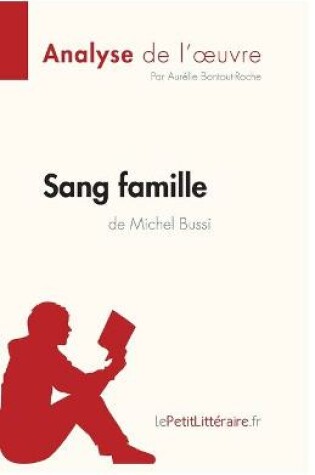 Cover of Sang famille de Michel Bussi (Analyse de l'oeuvre)