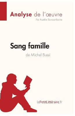 Book cover for Sang famille de Michel Bussi (Analyse de l'oeuvre)