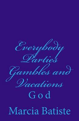 Book cover for Everybody Parties Gambles and Vacations