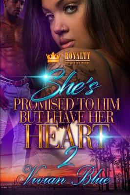 Book cover for She's Promised to Him But I Have Her Heart 2