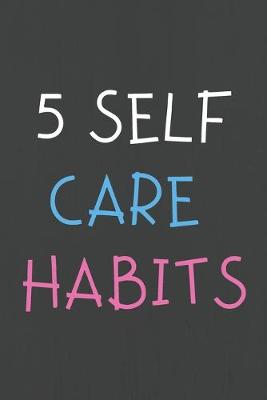 Book cover for 5 Self Care Habits