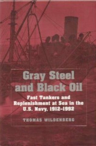 Cover of Gray Steel and Black Oil