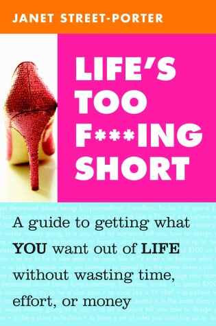 Cover of Life's Too F***ing Short