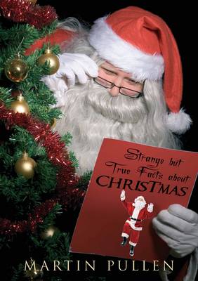 Cover of Strange But True Facts About Christmas