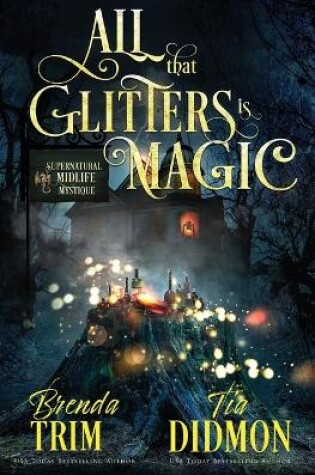 Cover of All That Glitters is Magic