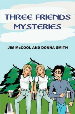 Cover of Three Friends Mysteries